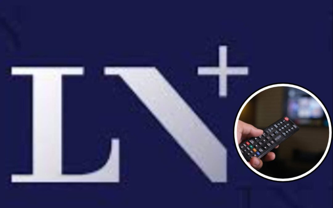 LN+ anuncia cambios en su programación ante la preocupante baja de audiencia