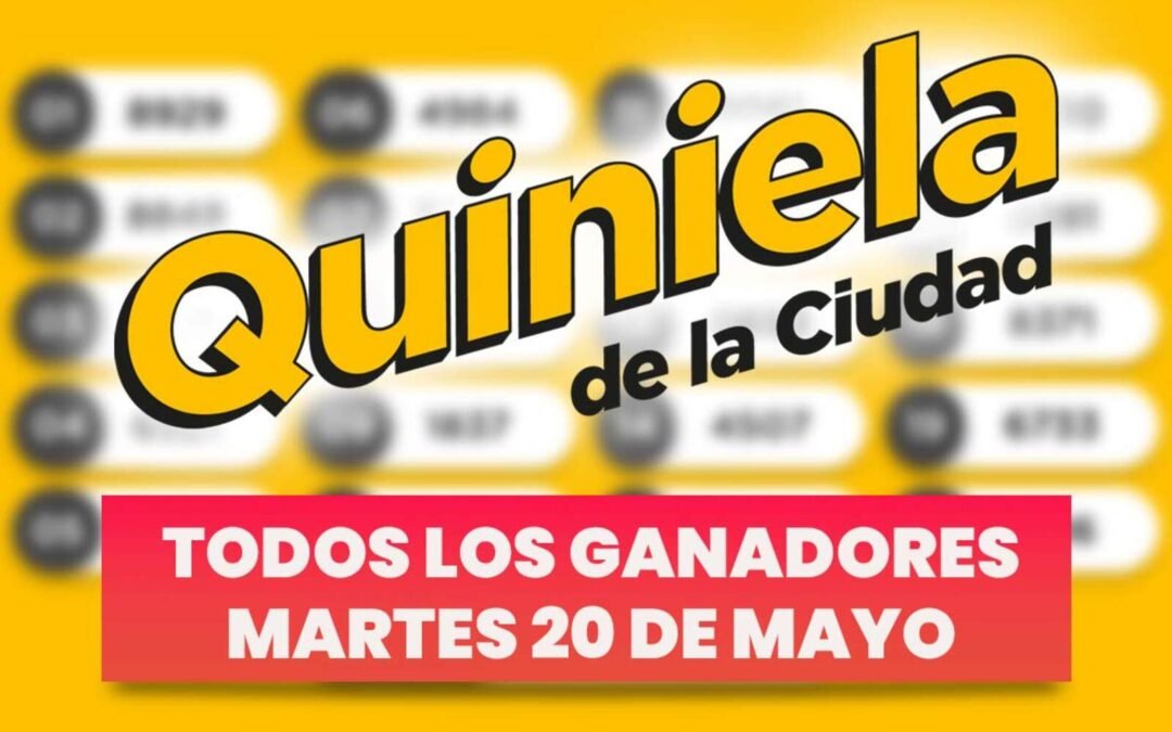 Quiniela Nacional: todos los números ganadores del martes 20 de mayo