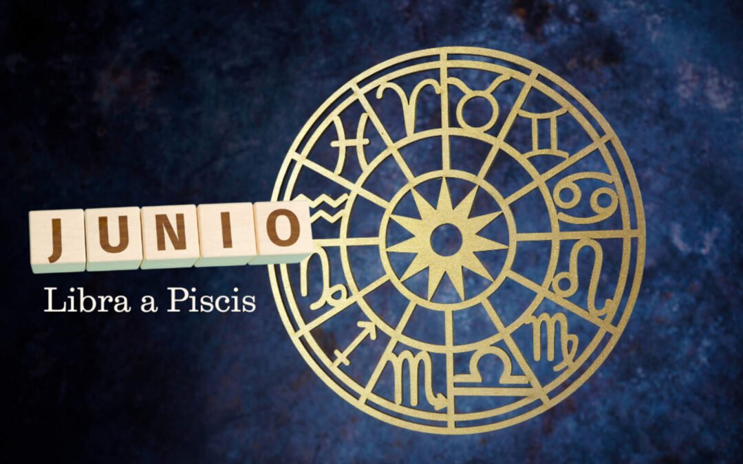 Horóscopo de junio 2025 para Libra, Escorpio, Sagitario, Capricornio, Acuario y Piscis