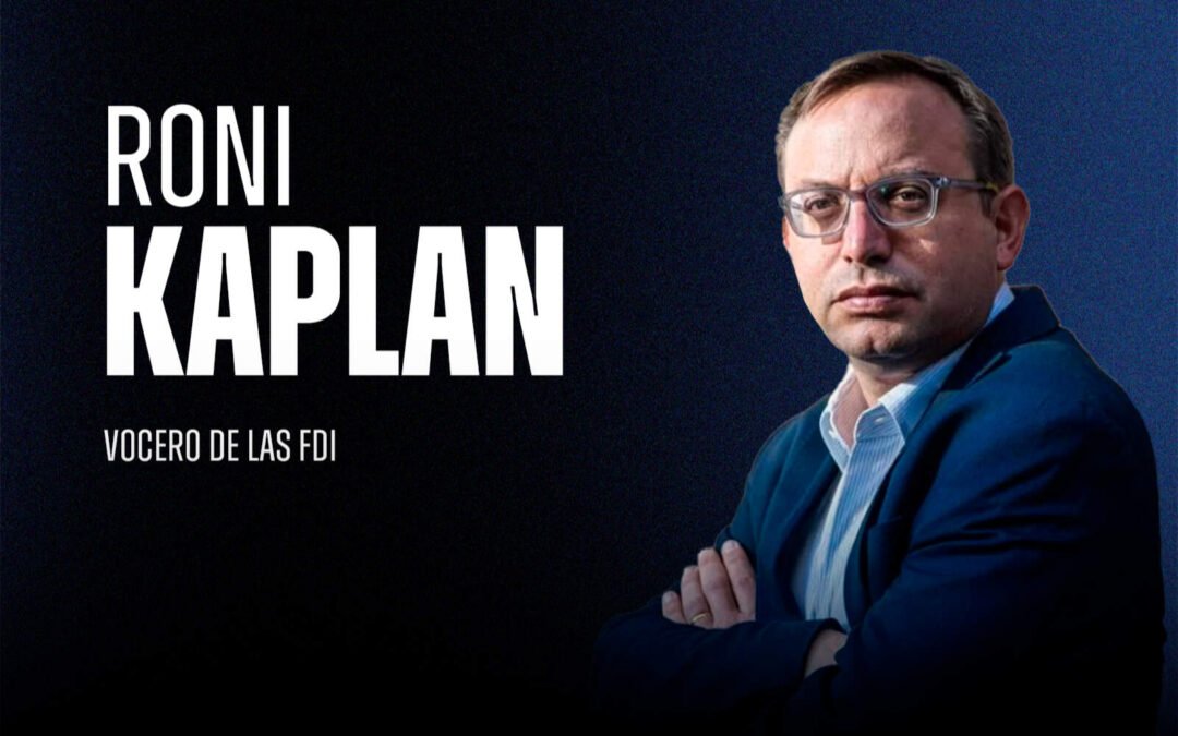 Kaplan, vocero de las FDI: ‘Irán estaba a un paso de fabricar 15 bombas nucleares’