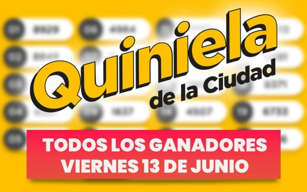 Quiniela Nacional: resultados completos del viernes 13 de junio