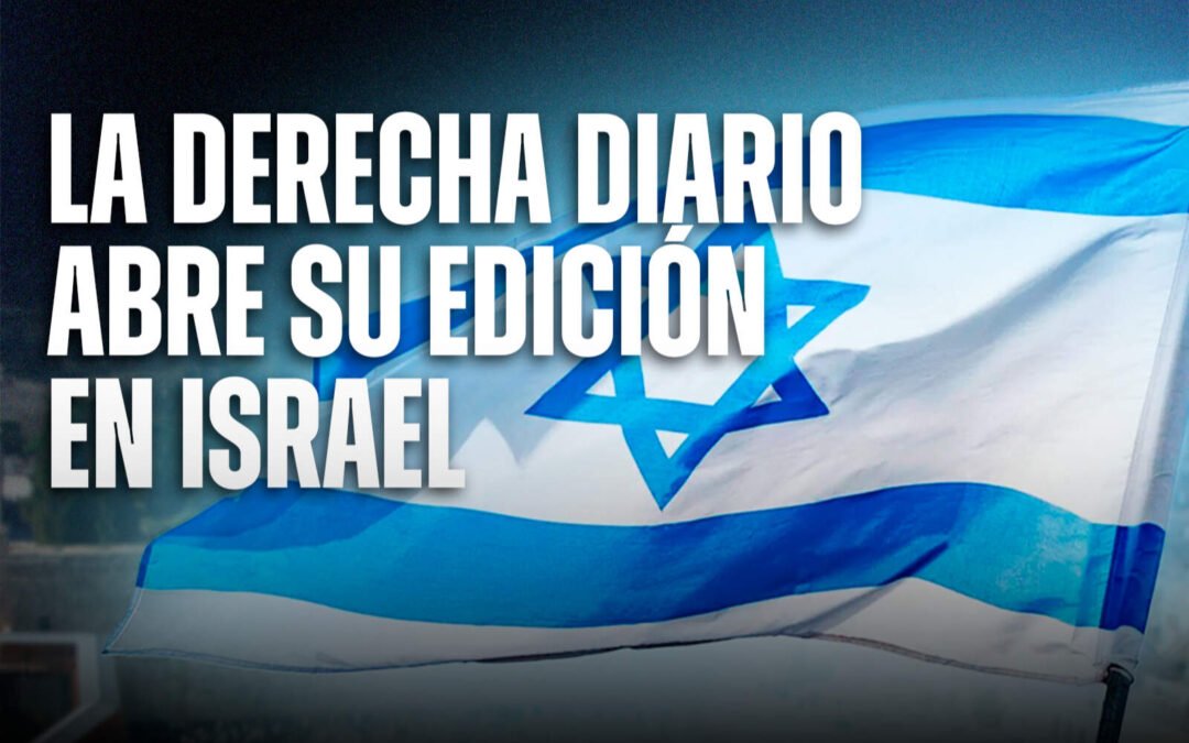La Derecha Diario llega a Israel para cubrir lo que los medios tradicionales callan