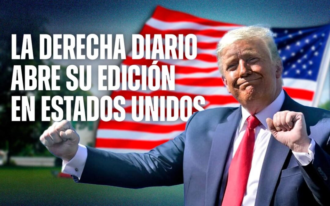 La Derecha Diario llega a Estados Unidos para contar lo que los otros medios callan