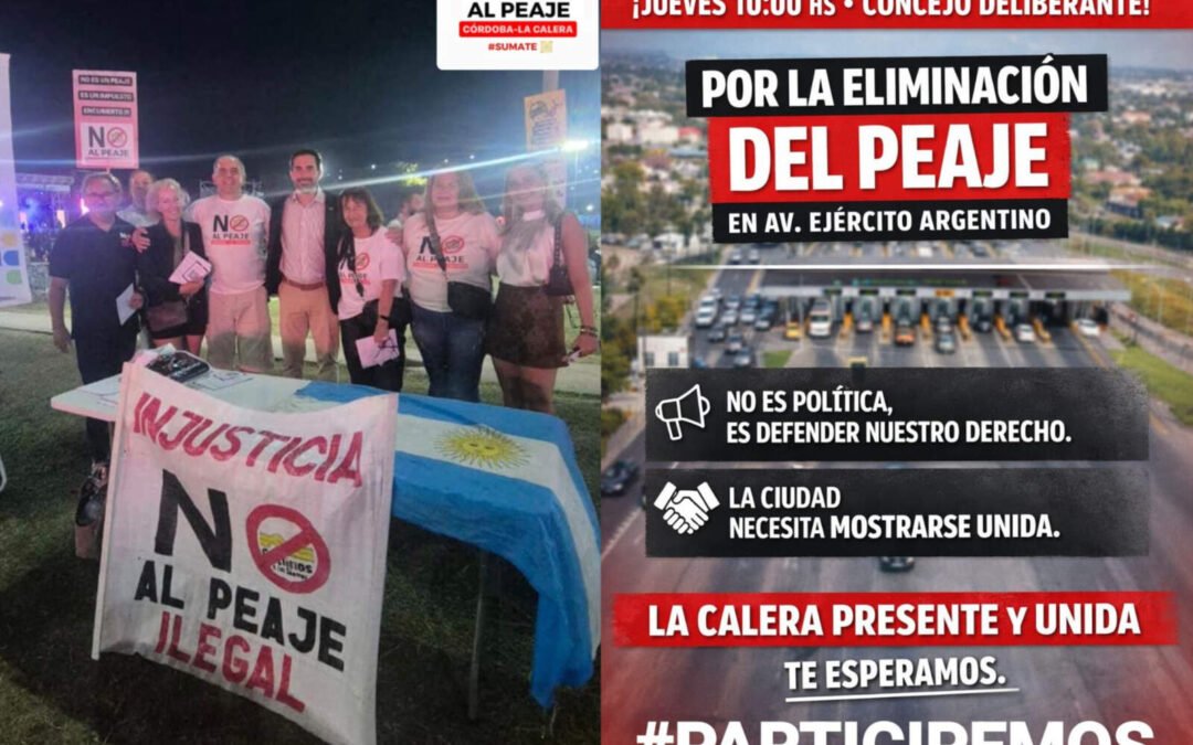 La Calera se planta contra el peaje: se vota en el Concejo Deliberante declarar como Política de Estado su eliminación