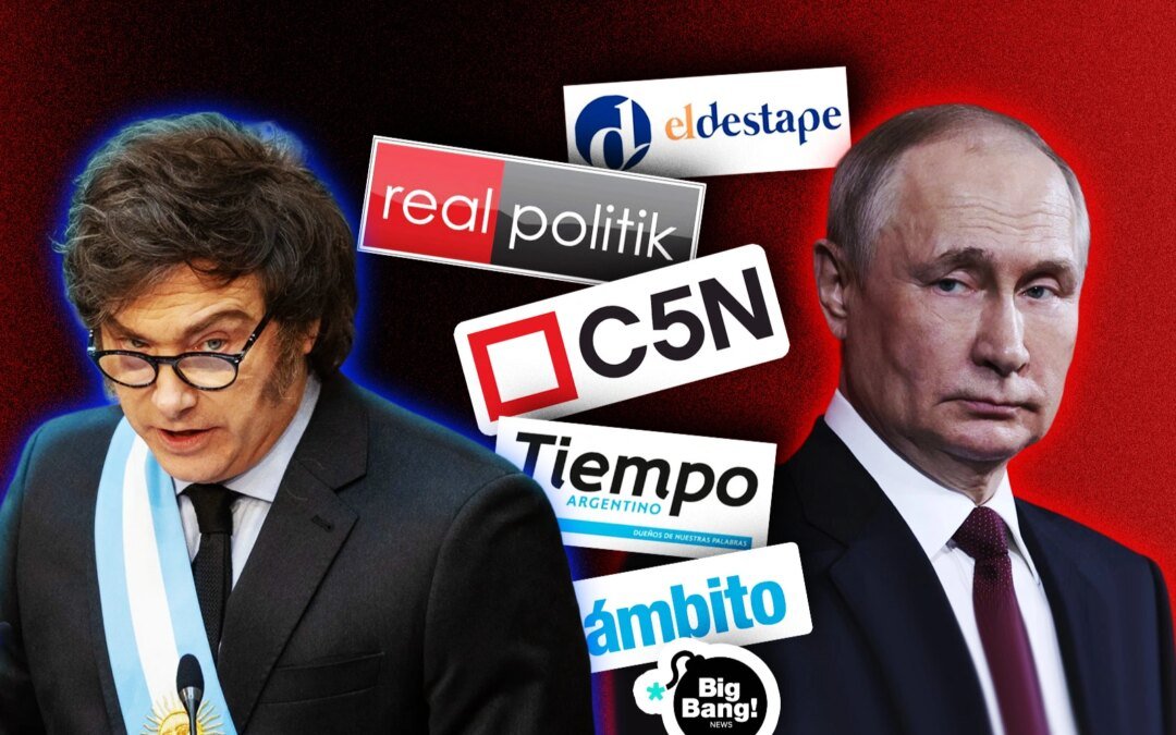 los-medios-a-los-que-rusia-habria-pagado-para-operar-contra-javier-milei