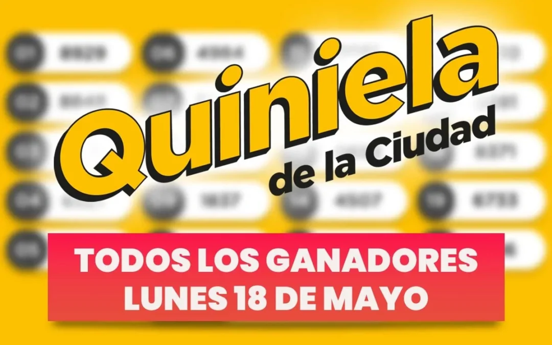 quiniela-nacional:-todos-los-numeros-ganadores-del-lunes-18-de-mayo